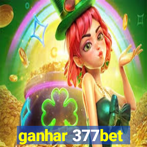 ganhar 377bet